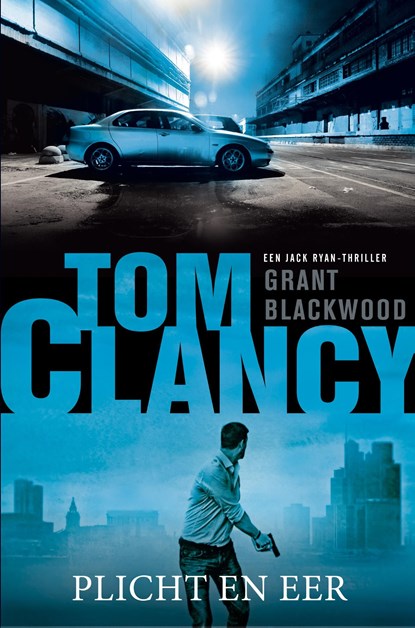 Tom Clancy Plicht en eer, Grant Blackwood - Ebook - 9789044976595