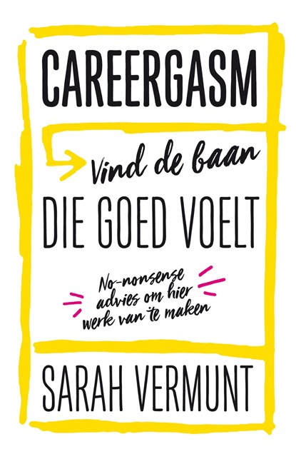 Careergasm, Sarah Vermunt - Ebook - 9789044976687