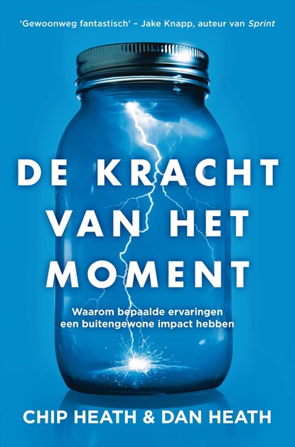 De kracht van het moment, Chip Heath ; Dan Heath - Ebook - 9789044976991