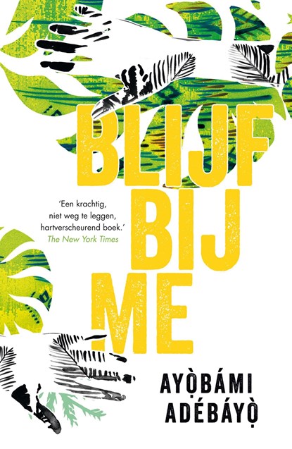 Blijf bij me, Ayobami Adebayo - Ebook - 9789044977011