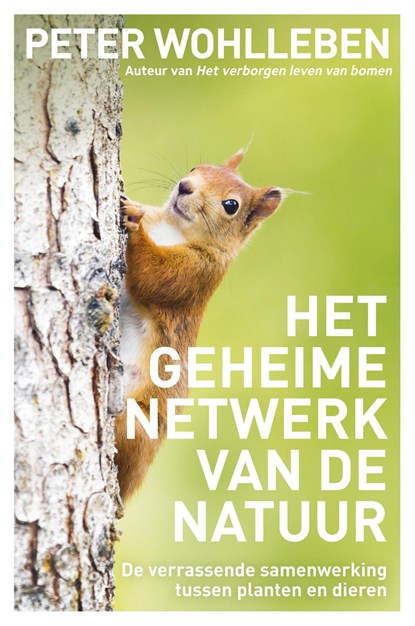 Het geheime netwerk van de natuur, Peter Wohlleben - Ebook - 9789044977134