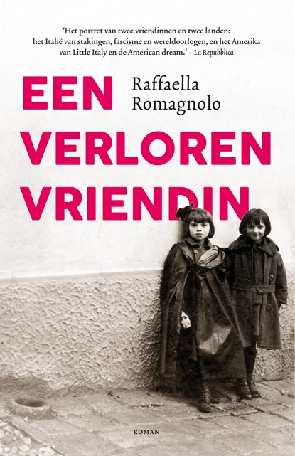 Een verloren vriendin, Raffaella Romagnolo - Ebook - 9789044977905