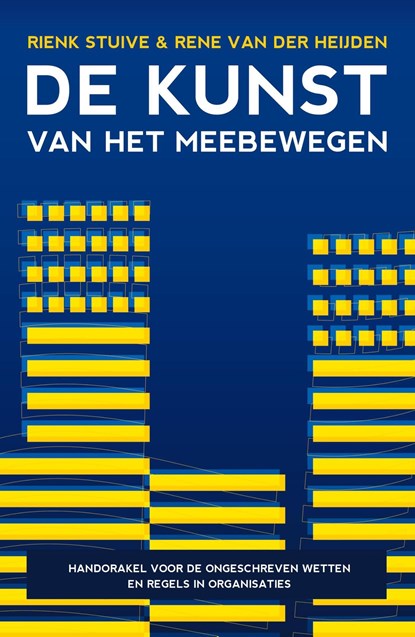 De kunst van het meebewegen, Rienk Stuive ; Rene van der Heijden - Ebook - 9789044977974