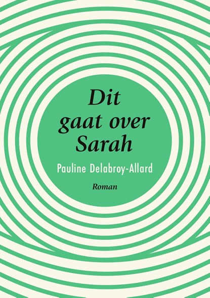 Dit gaat over Sarah, Pauline Delabroy-Allard - Ebook - 9789044978193