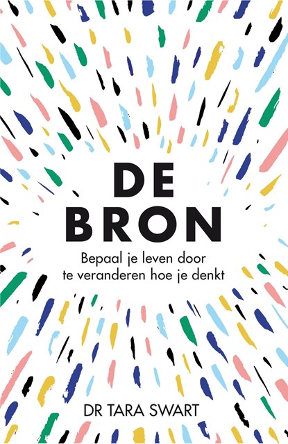 De Bron, Tara Swart - Ebook - 9789044978254