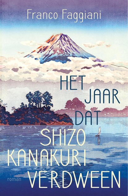 Het jaar dat Shizo Kanakuri verdween, Franco Faggiani - Ebook - 9789044978483