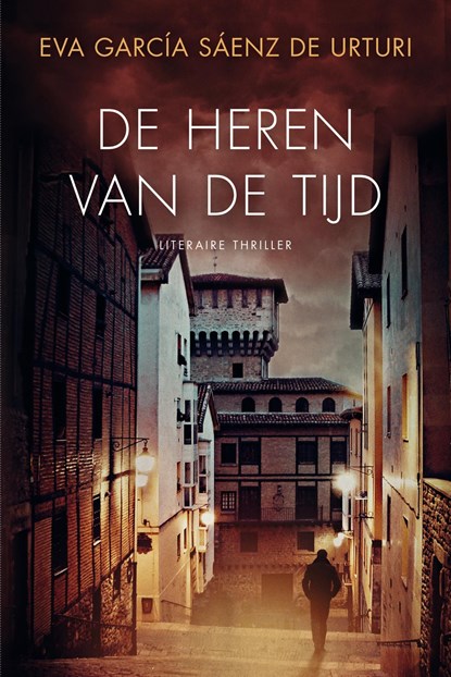 De heren van de tijd, Eva García Sáenz de Urturi - Ebook - 9789044978919