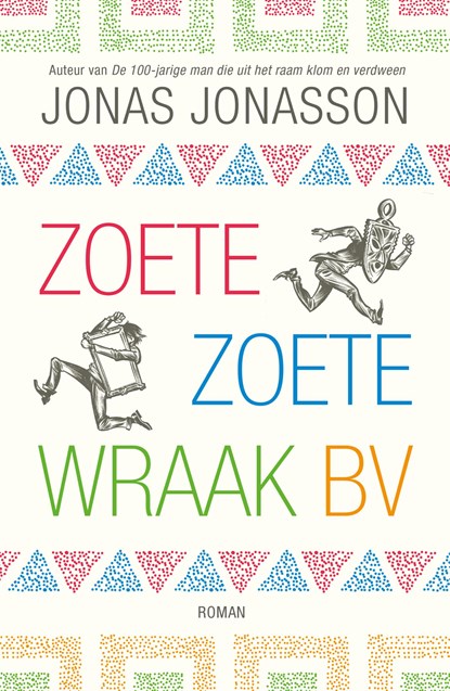 Zoete, Zoete Wraak BV, Jonas Jonasson - Ebook - 9789044978995