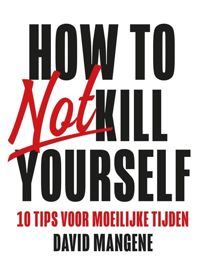 How to not kill yourself, David Mangene - Ebook - 9789044979039