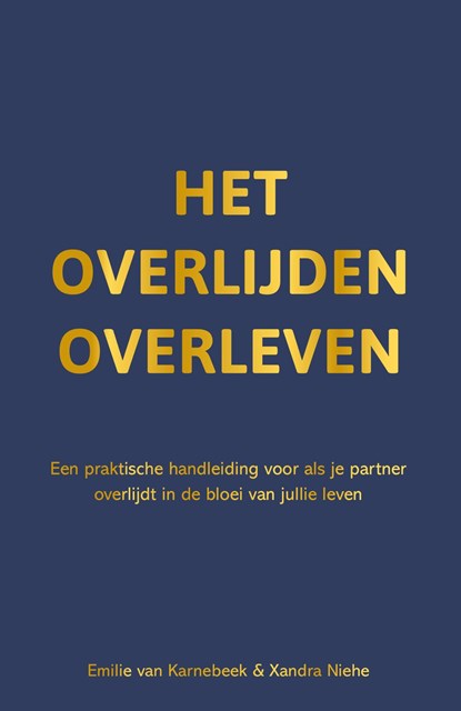 Het overlijden overleven, Emilie van Karnebeek ; Xandra Niehe - Ebook - 9789044979114