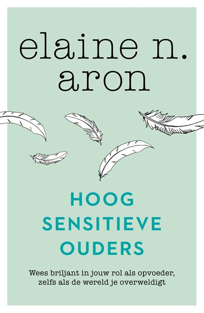 Hoogsensitieve ouders, Elaine N. Aron - Ebook - 9789044979237