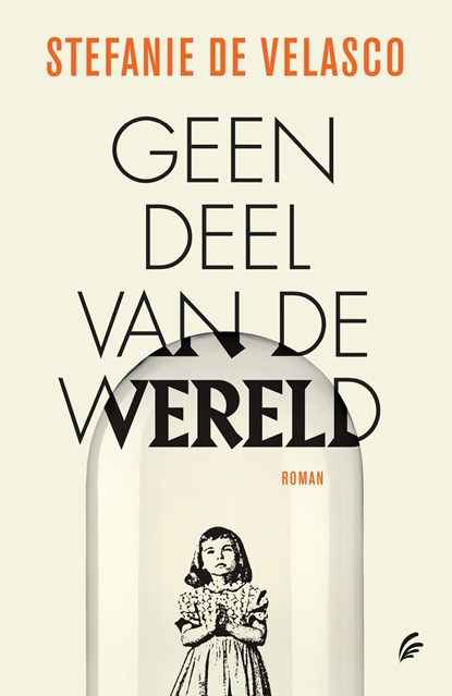 Geen deel van de wereld, Stefanie de Velasco - Ebook - 9789044979435