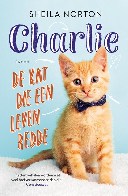 Charlie, de kat die een leven redde, Sheila Norton - Ebook - 9789044979541