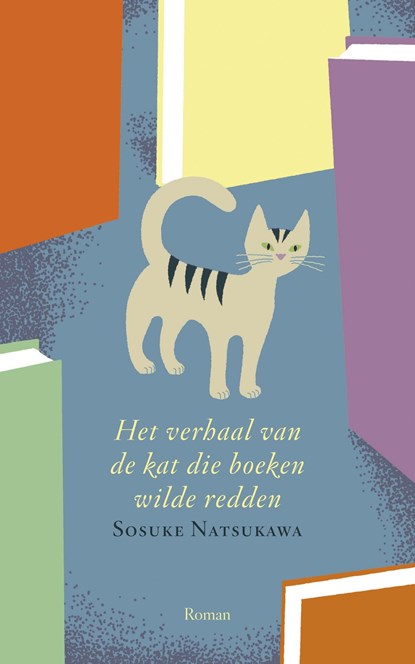 Het verhaal van de kat die boeken wilde redden, Sosuke Natsukawa - Ebook - 9789044979626