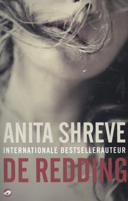 De redding, Anita Shreve - Paperback - 9789044982770