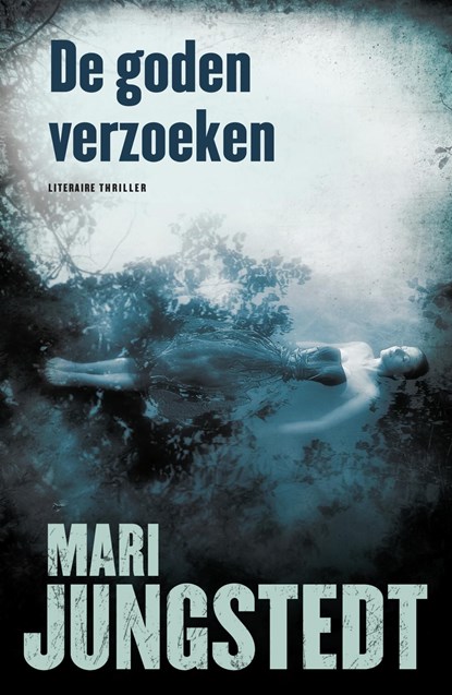 De goden verzoeken, Mari Jungstedt - Ebook - 9789044984972