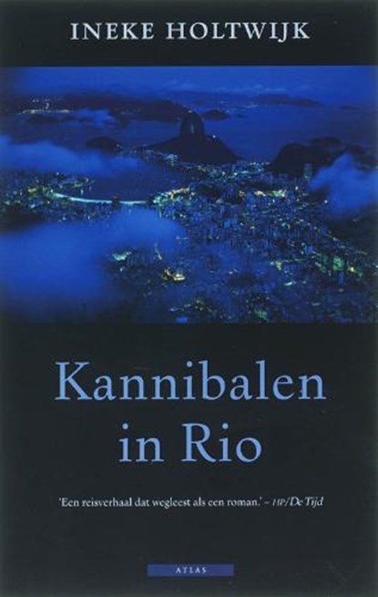 Kannibalen in Rio, HOLTWIJK, I. - Paperback - 9789045000244