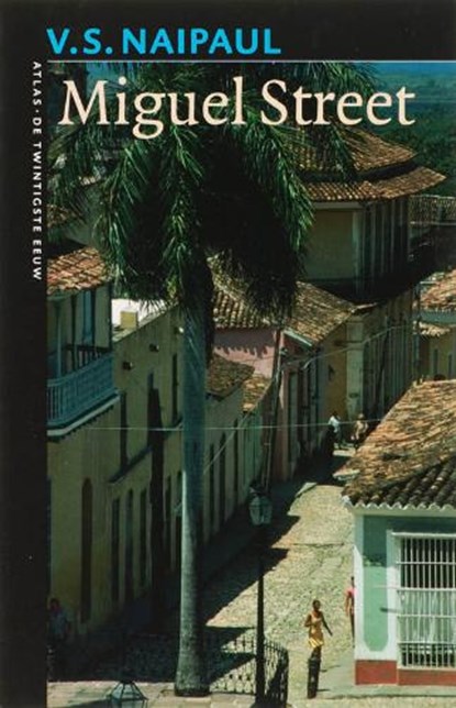 Miguel Street, NAIPAUL, V.S. - Paperback - 9789045004259