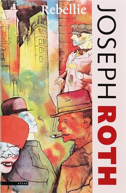De rebellie, Joseph Roth - Gebonden - 9789045004976