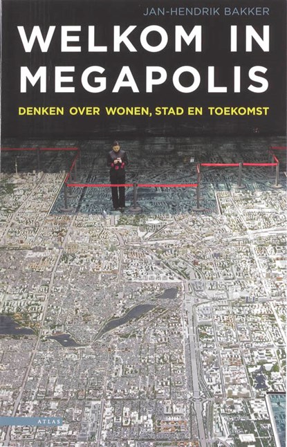 Welkom in Megapolis, Jan-Hendrik Bakker - Paperback - 9789045005607