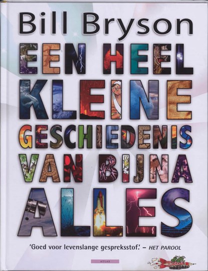 Een heel kleine geschiedenis van bijna alles, BRYSON, Bill - Gebonden - 9789045008752