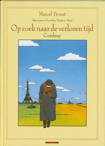 Op zoek naar de verloren tijd / Combray, PROUST, Marcel & HEUET, Stephane - Gebonden - 9789045008929