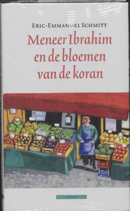 Meneer Ibrahim en de bloemen van de koran, SCHMITT, E.-E. - Gebonden met stofomslag - 9789045009599