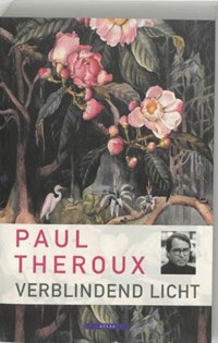 Verblindend licht | Paul Theroux | 