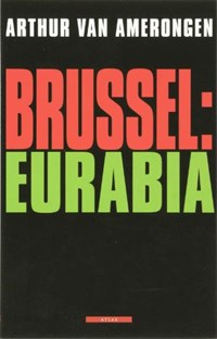 Brussel: Eurabia | A. van Amerongen | 
