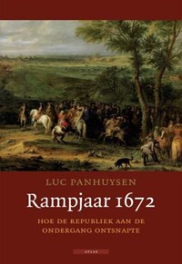 Rampjaar 1672 | Luc Panhuysen | 