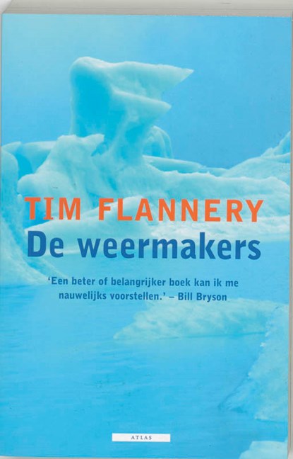 De weermakers, FLANNERY, Tim. - Paperback - 9789045013855