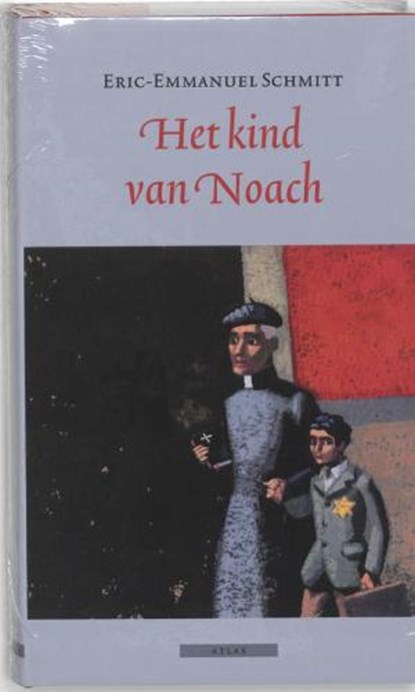 Het kind van Noach, SCHMITT, Eric-Emmanuel - Gebonden met stofomslag - 9789045014012