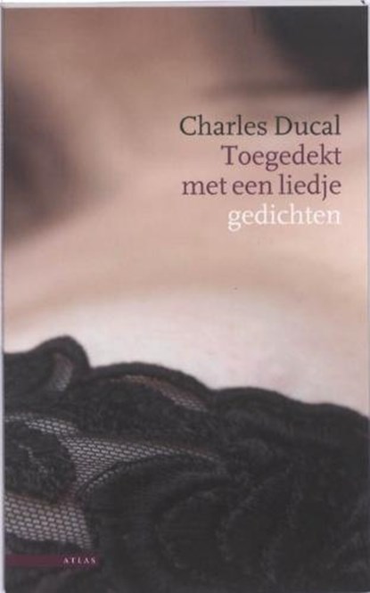 Toegedekt met een liedje, DUCAL, Charles - Paperback - 9789045015088