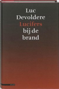 Lucifers bij de brand | Luc Devoldere | 