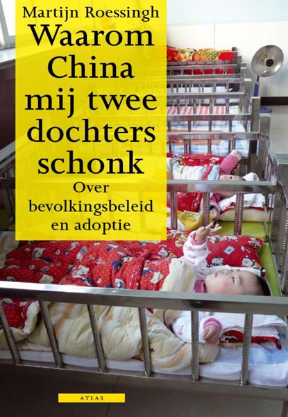 Waarom China mij twee dochters schonk, Martijn Roessingh - Paperback - 9789045016276