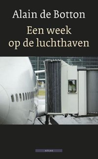 Een week op de luchthaven | Alain de Botton | 