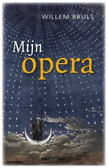 Mijn opera, Willem Bruls - Ebook - 9789045017693
