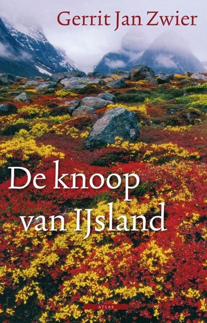 De knoop van IJsland, Gerrit Jan Zwier - Ebook - 9789045018164