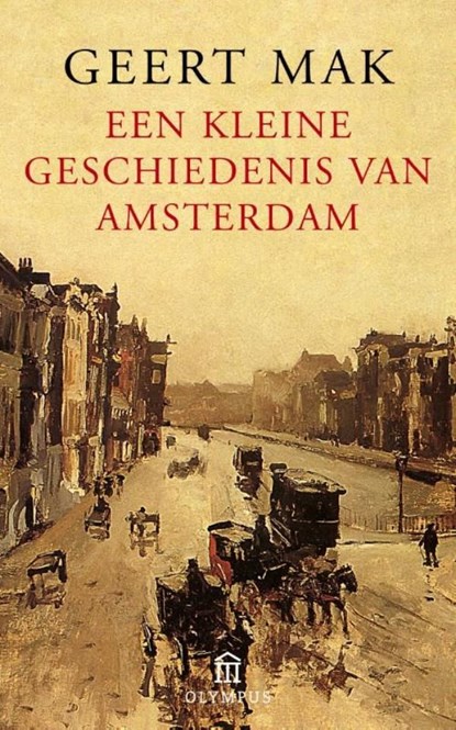 Een kleine geschiedenis van Amsterdam, Geert Mak - Ebook - 9789045019536