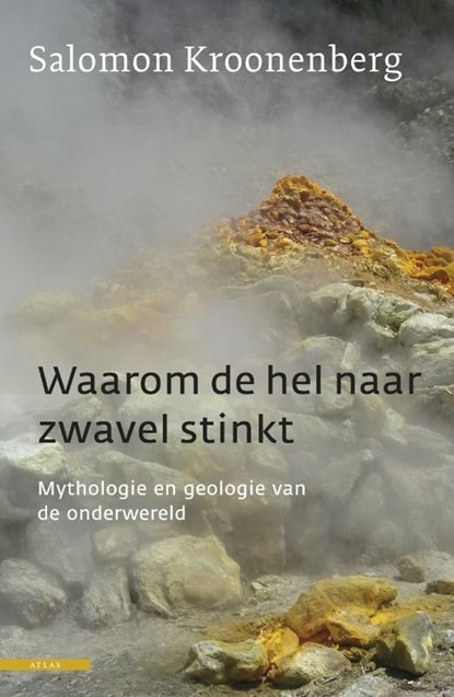 Waarom de hel naar zwavel stinkt, Salomon Kroonenberg - Ebook - 9789045019932