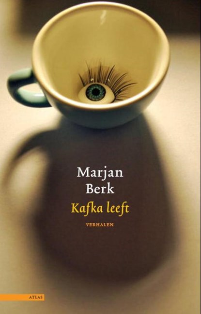 Kafka leeft, Marjan Berk - Gebonden - 9789045020952