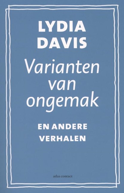 Varianten van ongemak en andere verhalen, Lydia Davis - Paperback - 9789045021041