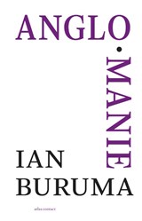 Anglomanie - Ian Buruma - 9789045021386