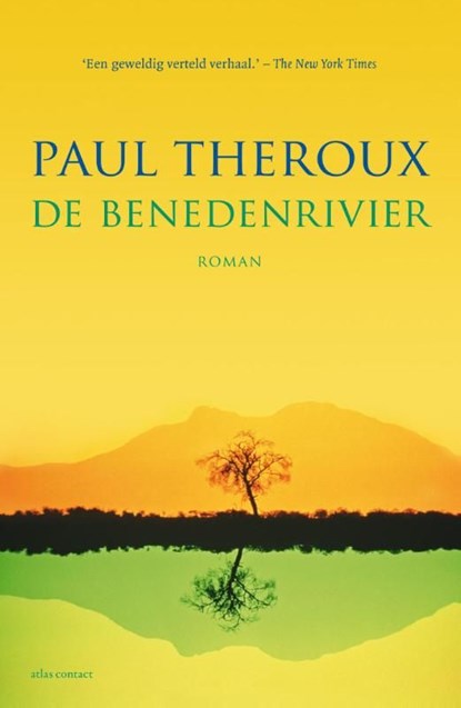 De benedenrivier, Paul Theroux - Ebook - 9789045021638
