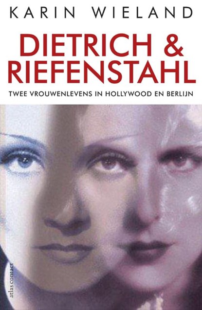 Dietrich en Riefenstahl, Karin Wieland - Paperback - 9789045021966