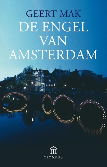 De engel van Amsterdam, Geert Mak - Ebook - 9789045021973