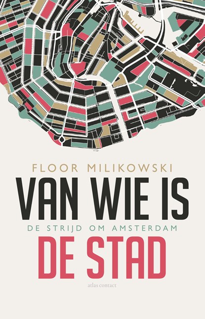 Van wie is de stad, Floor Milikowski - Paperback - 9789045022185