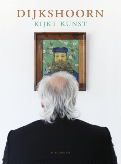 Dijkshoorn kijkt kunst, Nico Dijkshoorn - Paperback - 9789045022352