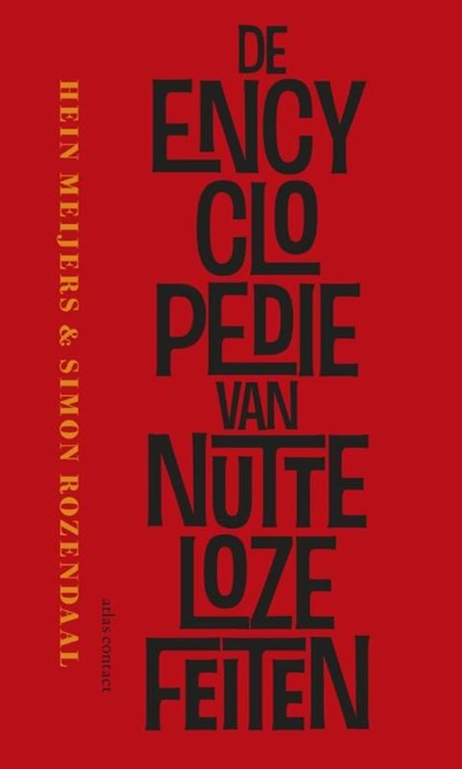 De encyclopedie van nutteloze feiten, Hein Meijers ; Simon Rozendaal - Ebook - 9789045022529