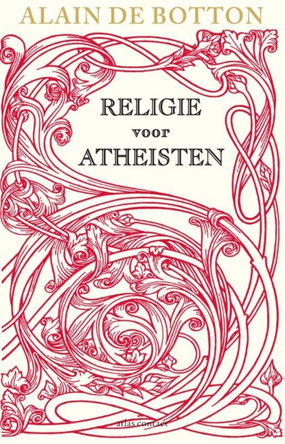 Religie voor atheisten, Alain de Botton - Paperback - 9789045022574